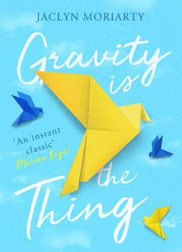 Бумажная книга «Gravity Is the Thing», автор Жаклин Мориарти - фото №1
