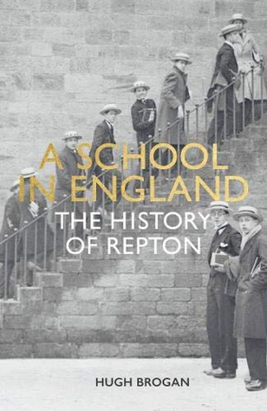 Бумажная книга «A School in England. A History of Repton», автор Хью Броган - фото №1