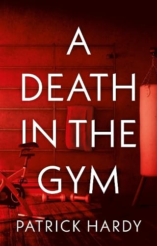 Бумажная книга «A Death in the Gym», автор Патрик Харди - фото №1