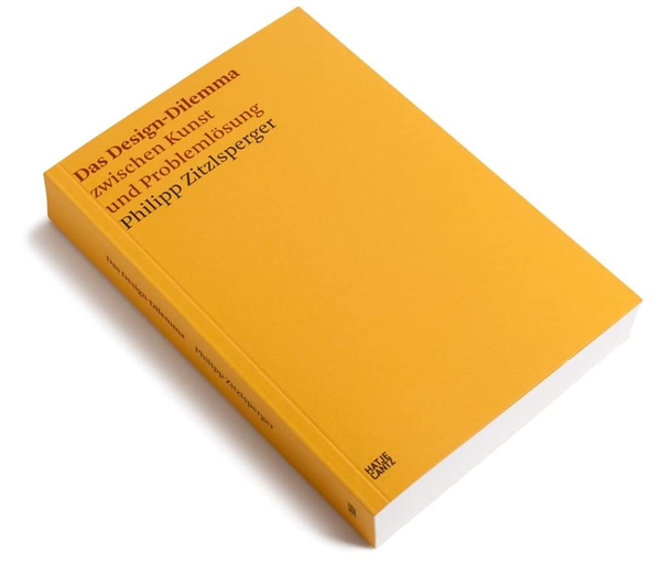 Бумажная книга «Philipp Zitzlsperger. Das Design-Dilemma zwischen Kunst und Problemloesung», автор Филипп Цитцльшпергер - фото №1