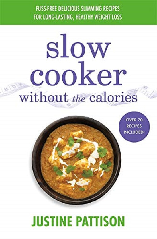 Паперова книга «Slow Cooker Without the Calories», автор Жюстін Паттісон - фото №1