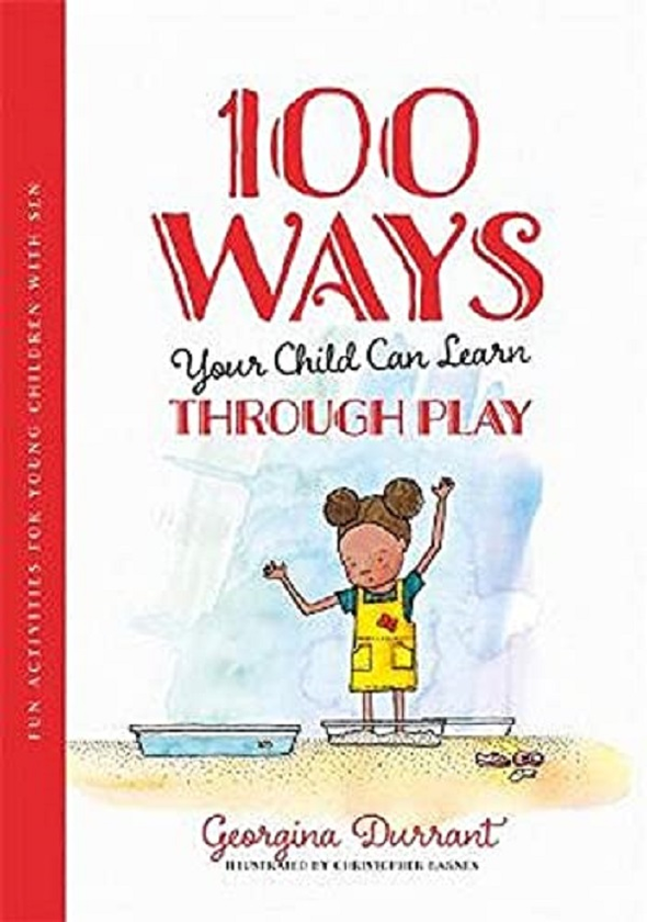 Бумажная книга «100 Ways Your Child Can Learn Through Play. Fun Activities for Young Children with SEN», автор Джорджина Дюррант - фото №1