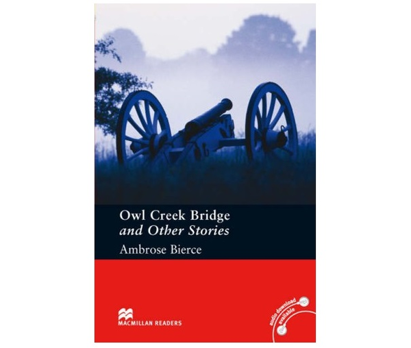 Бумажная книга «Pre-intermediate Level: Stories by Ambrose Bierce: Owl Creek Bridge», автор Амброз Бирс - фото №1
