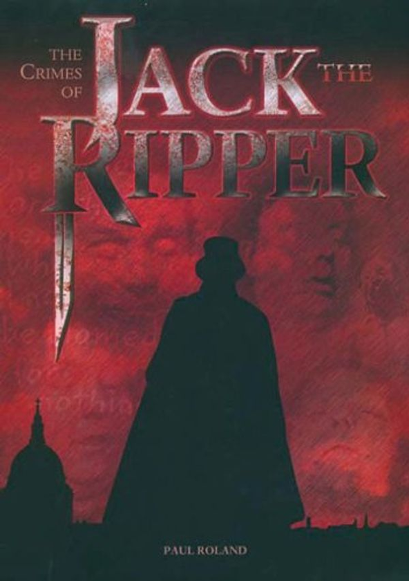 Бумажная книга «The The Crimes of Jack the Ripper», автор Пол Роланд - фото №1