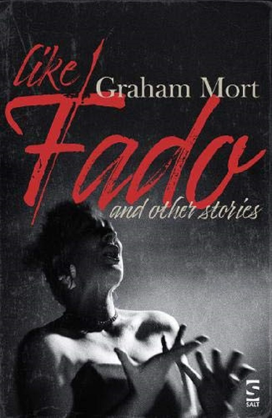 Паперова книга «Like Fado. And Other Stories», автор Грем Морт - фото №1