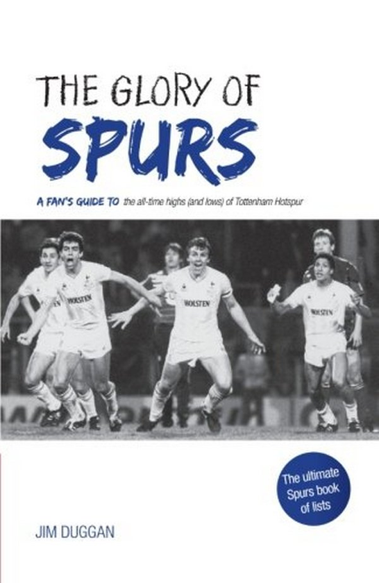 Бумажная книга «The Glory of Spurs», автор Джим Дагган - фото №1