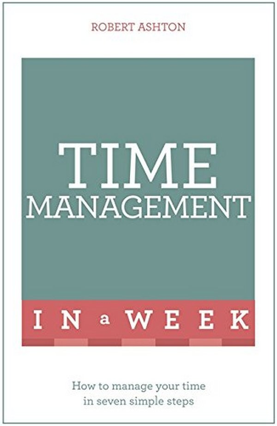 [object Object] «Time Management In A Week», автор Роберт Ештон - фото №1