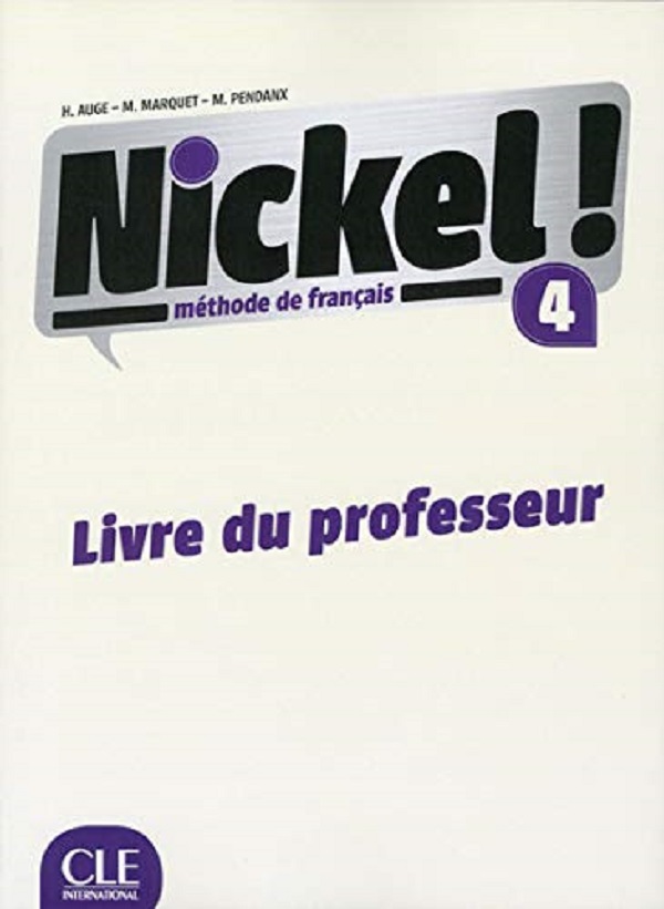 Бумажная книга «Nickel! Niveau 4 Livre du Professeur», автор Синтия Флери - фото №1