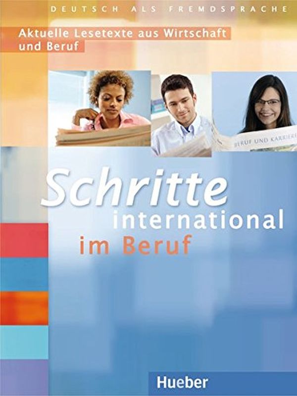 Бумажная книга «Schritte international im Beruf 2-6 Übungsbuch. Aktuelle Lesetexte aus Wirtschaft und Beruf», автор Вейбке Хейер - фото №1