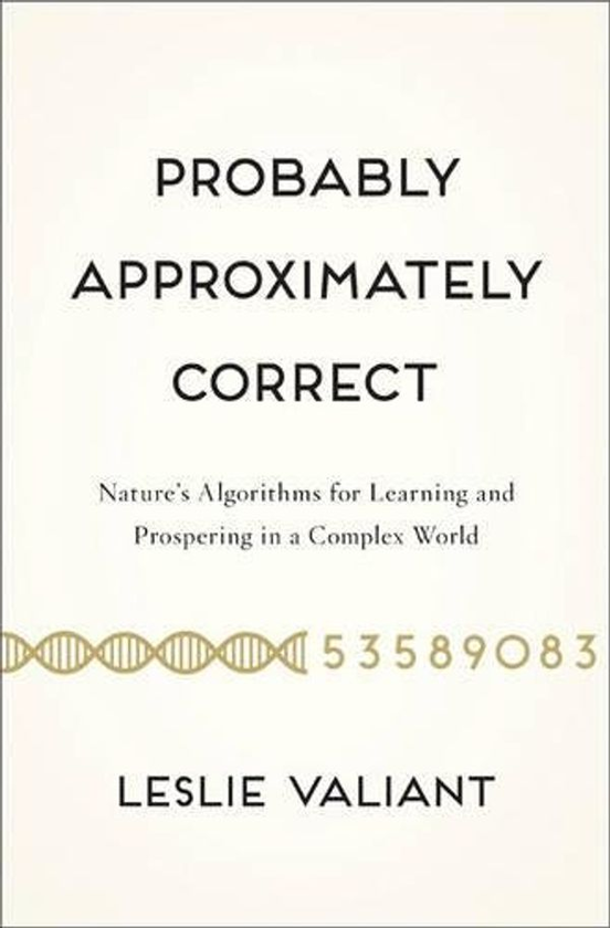 [object Object] «Probably Approximately Correct : Nature's Algorithms for Learning and Prospering in a Complex World» - фото №1
