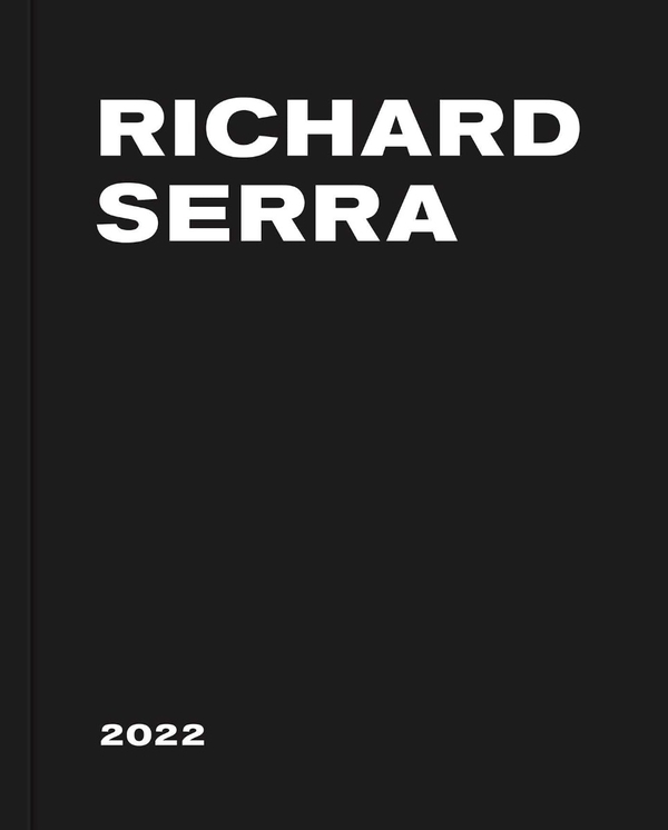 Бумажная книга «Richard Serra: 2022», автор Ричард Серра - фото №1