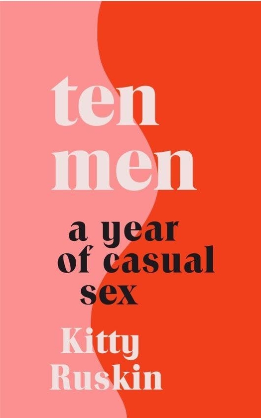 Бумажная книга «Ten Men: A Year of Casual Sex», автор Китти Раскин - фото №1