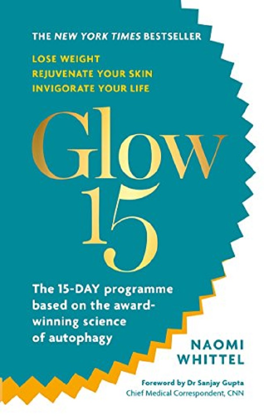 Бумажная книга «Glow15. A Science-Based Plan to Lose Weight, Rejuvenate Your Skin & Invigorate Your Life», автор Наоми Уиттель - фото №1