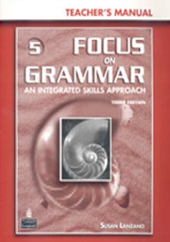 Бумажная книга «Focus on Grammar 5: An Integrated Skills Approach, Teacher's Manual », автор Джей Маурер - фото №1