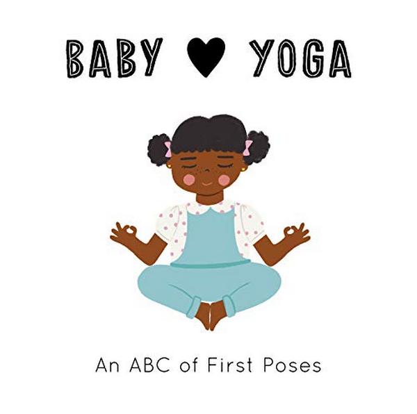 Бумажная книга «Baby Loves Yoga. An ABC of First Poses», авторов Изабель Серна, Дженнифер Экфорд - фото №1