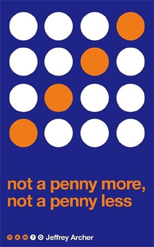 Бумажная книга «Not a Penny More, Not a Penny Less», автор Джеффри Говард Арчер - фото №1