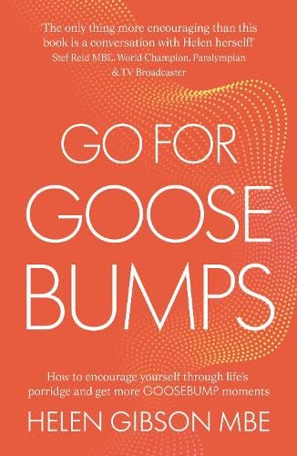 Бумажная книга «Go for Goosebumps. How to encourage yourself through life’s porridge and get more goosebump moments», автор Хелен Гибсон - фото №1