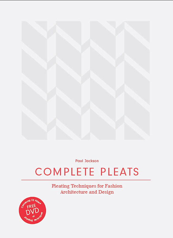 Бумажная книга «Complete Pleats. Pleating Techniques for Fashion, Architecture and Design», автор Пол Джексон - фото №1