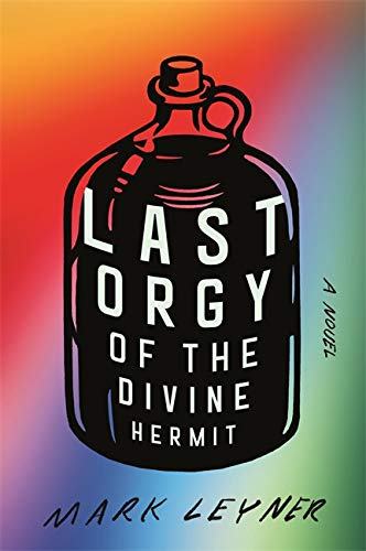 Бумажная книга «Last Orgy of the Divine Hermit», автор Марк Лейнер - фото №1