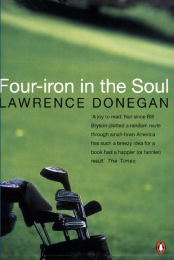 Паперова книга «Four Iron in the Soul», автор Лоуренс Донеган - фото №1