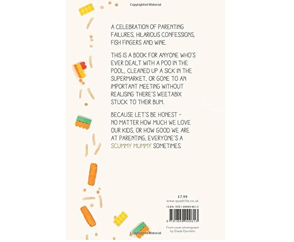 Бумажная книга «Scummy Mummies: A celebration of parenting failures, hilarious confessions, fish fingers and wine», авторов Элли Гибсон, Хелен Торн - фото №1