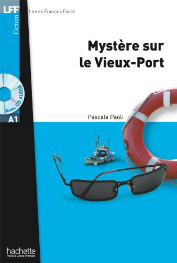 Бумажная книга «Mystere sur le Vieux-Port (+ CD audio MP3)», автор Pascale Paoli - фото №1