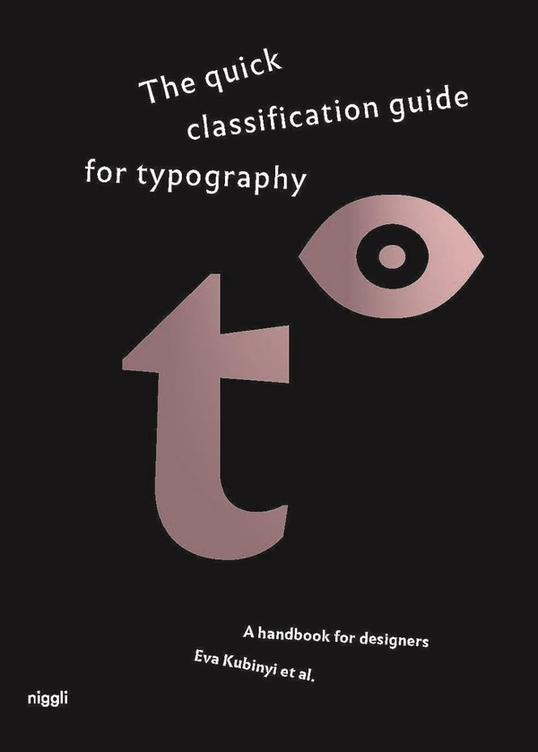 Бумажная книга «The Quick Classification Guide for Typography: A Handbook for Designers», автор Ева Кубиньи - фото №1