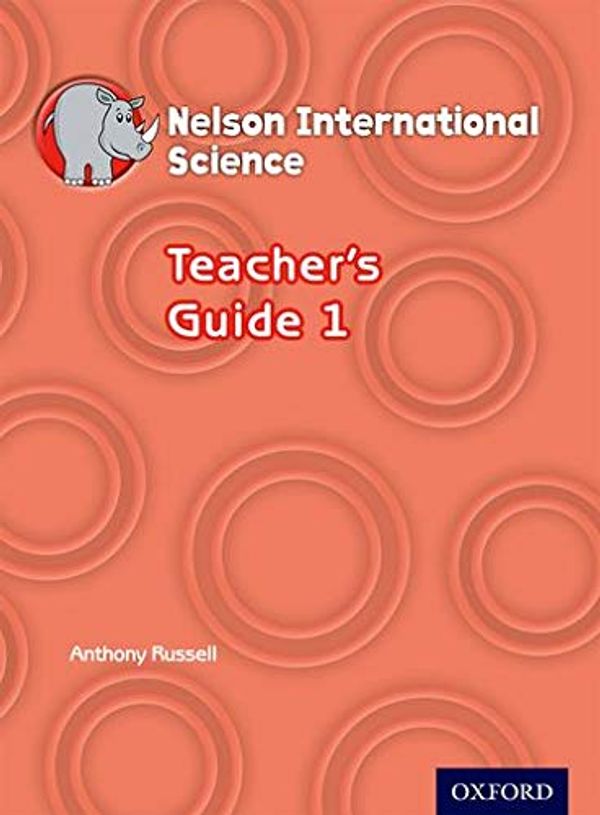 Бумажная книга «Nelson International Science. Teacher's Guide 1», автор Энтони Рассел - фото №1