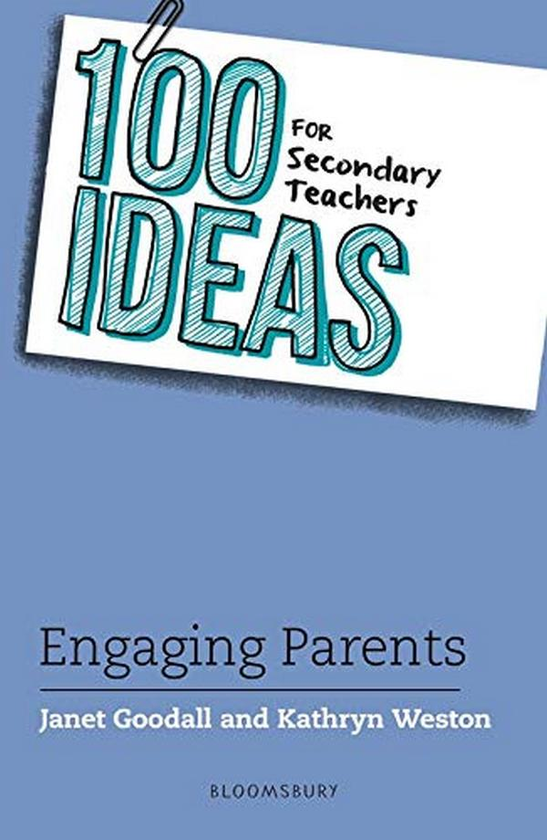 Паперова книга «100 Ideas for Secondary Teachers. Engaging Parents», авторів Джанет Гудолл, Кетрін Вестон - фото №1
