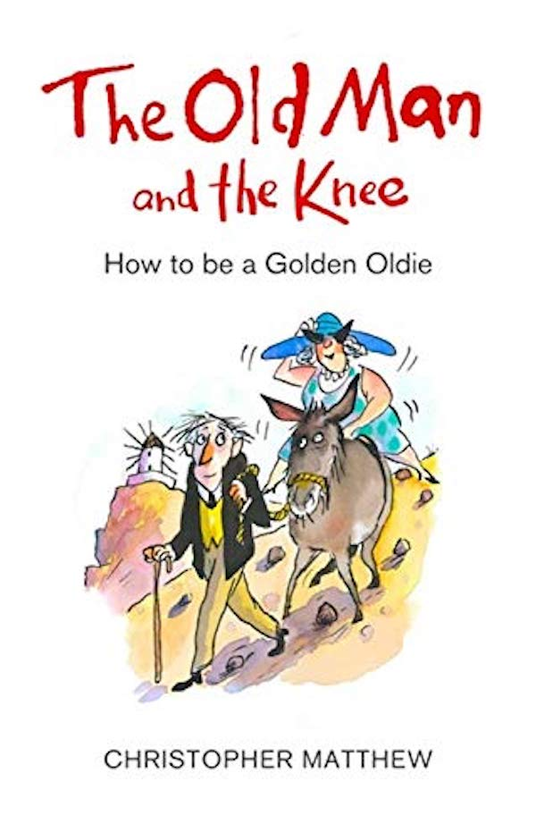 Бумажная книга «The Old Man and the Knee. How to be a Golden Oldie», автор Кристофер Мэтью - фото №1