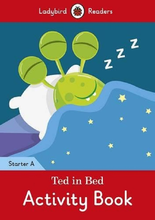 Бумажная книга «Ted in Bed Activity Book. Ladybird Readers Starter Level A» - фото №1