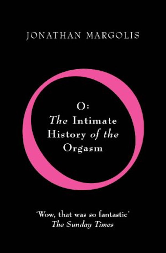Бумажная книга «O. The Intimate History of the Orgasm», автор Джонатан Марголис - фото №1