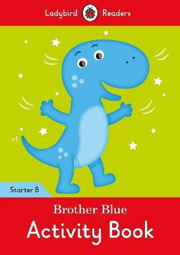 Бумажная книга «Brother Blue Activity Book. Ladybird Readers Starter Level B» - фото №1