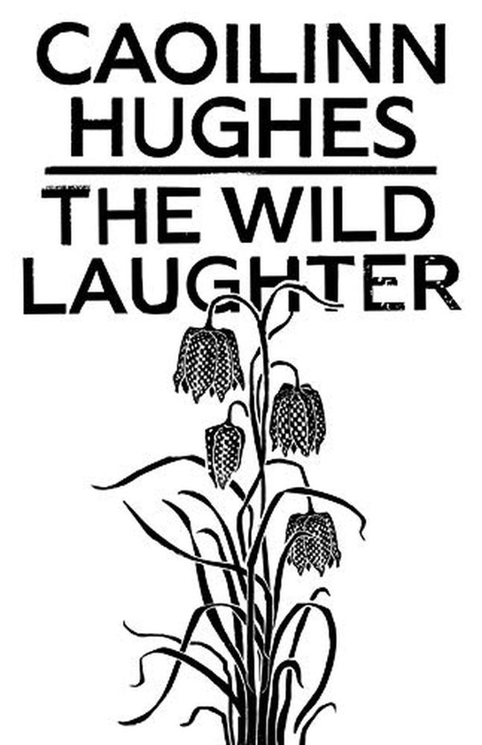 Бумажная книга «The Wild Laughter», автор Каойлинн Хьюз - фото №1