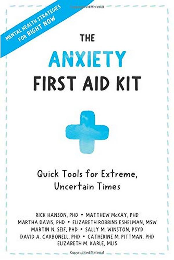 Паперова книга «The Anxiety First Aid Kit. Quick Tools for Extreme, Uncertain Times», авторів Марта Девіс, Елізабет Роббінс Ешельман - фото №1