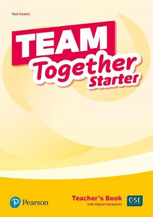 Паперова книга «Team Together Starter TB +Digital Resources», автор Нік Коутс - фото №1