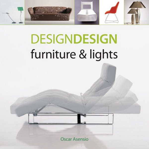 Паперова книга «DesignDesign. Furniture & Lights», автор Оскар Асенсіо - фото №1