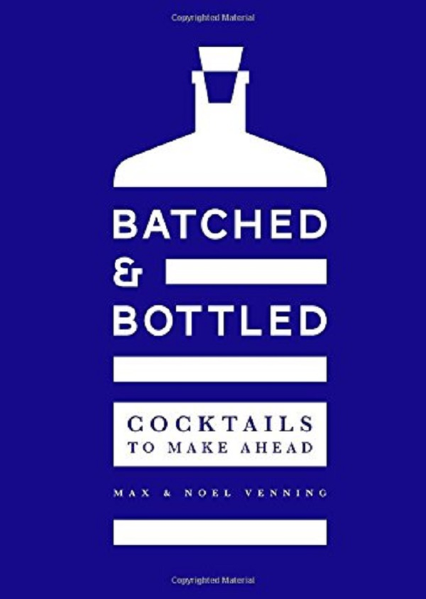 Паперова книга «Batched & Bottled. Cocktails to make ahead», авторів Макс Веннінг, Ноель Веннінг - фото №1