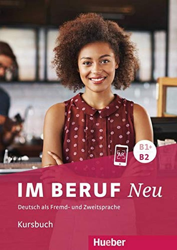 [object Object] «Im Beruf Neu B1+/B2 Kursbuch», авторів Сабіна Шлютер, Аннет Мюллер - фото №1