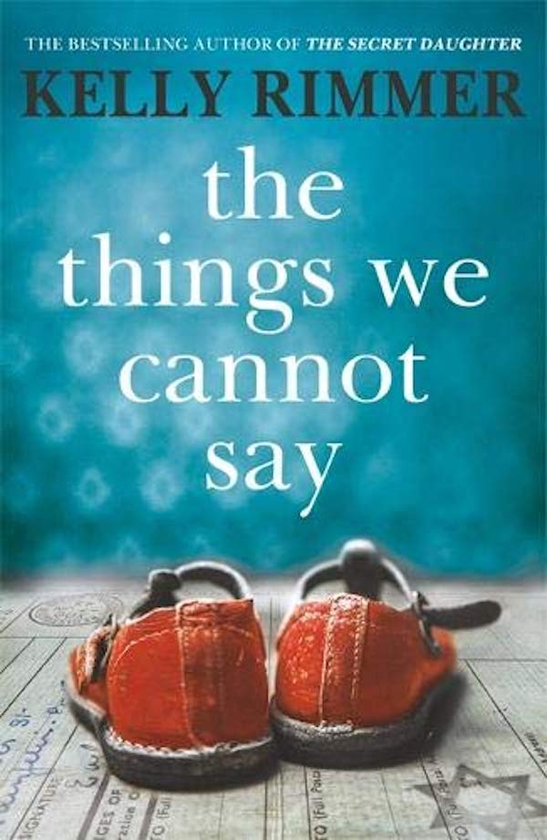 Бумажная книга «The Things We Cannot Say», автор Келли Риммер - фото №1