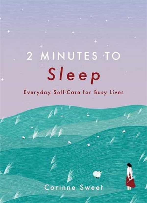 Бумажная книга «2 Minutes to Sleep. Everyday Self-Care for Busy Lives», автор Коринн Свит - фото №1
