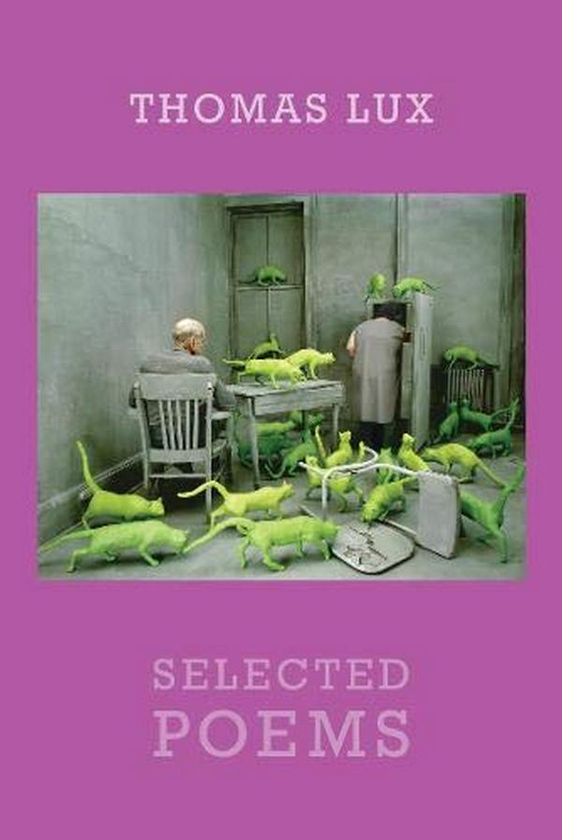 Бумажная книга «Selected Poems», автор Томас Люкс - фото №1