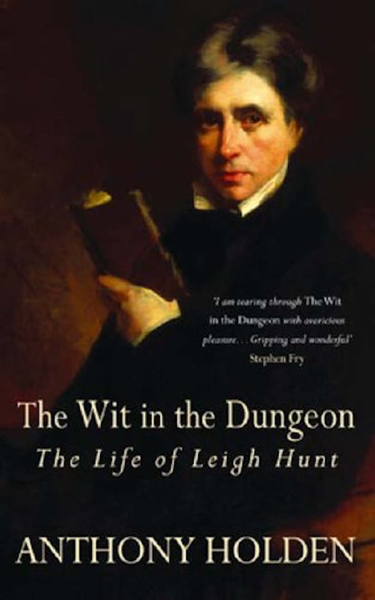Паперова книга «The Wit In The Dungeon. The Life of Leigh Hunt», автор Ентоні Холден - фото №1
