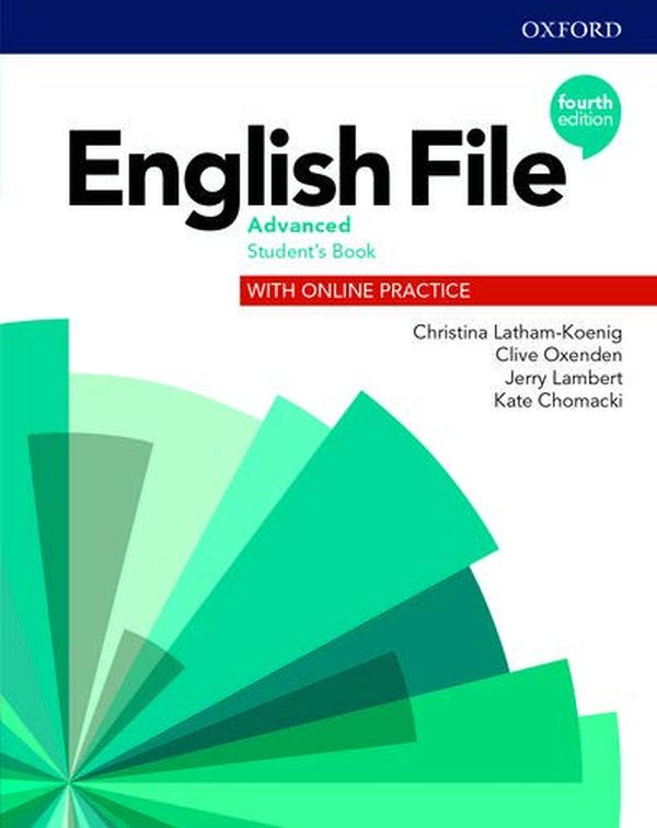 [object Object] «English File. Advanced. Student's Book with Online Practice », авторів Клайв Оксенден, Крістіна Латам-Кеніґ, Джеррі Ламберт, Кейт Чомакі - фото №1