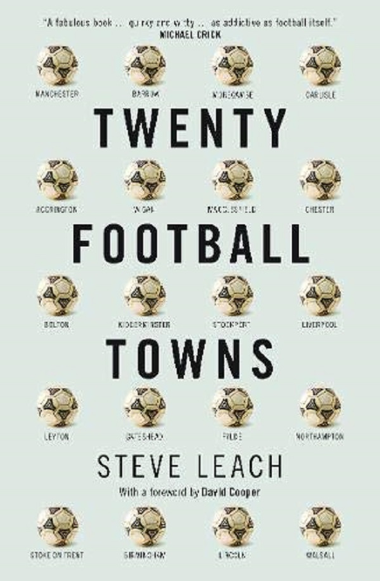 Паперова книга «Twenty Football Towns», автор Стів Ліч - фото №1