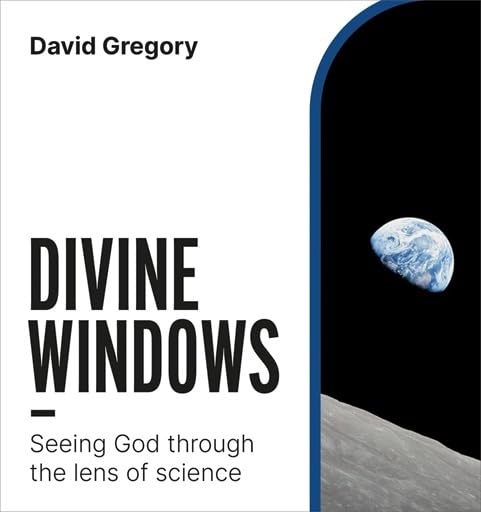 Паперова книга «Divine Windows: Seeing God through the lens of science», автор Девід Грегорі - фото №1