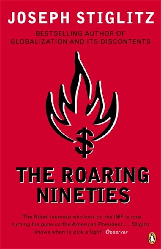 Паперова книга «The Roaring Nineties», автор Джозеф Юджин Стігліц - фото №1