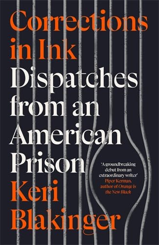 [object Object] «Corrections in Ink: Dispatches from an American Prison», автор Кери Блэкинджер - фото №1