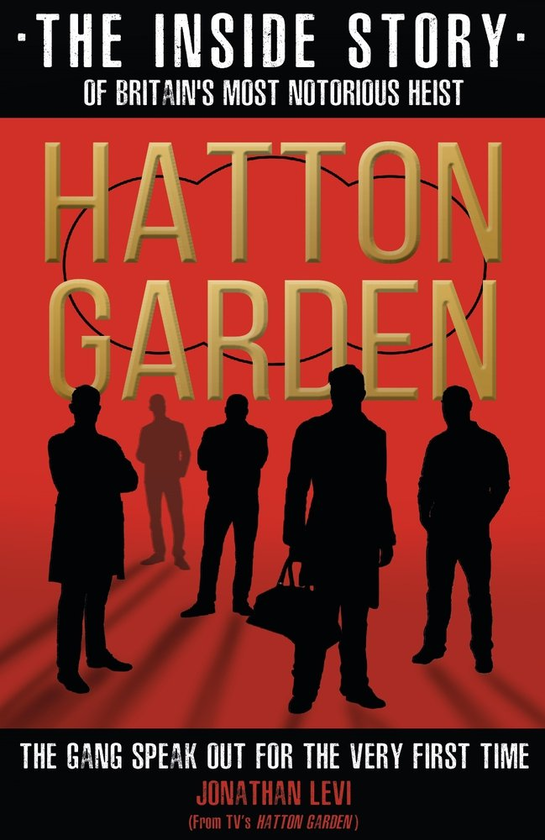 Бумажная книга «Hatton Garden. The Inside Story», автор Джонатан Леви - фото №1