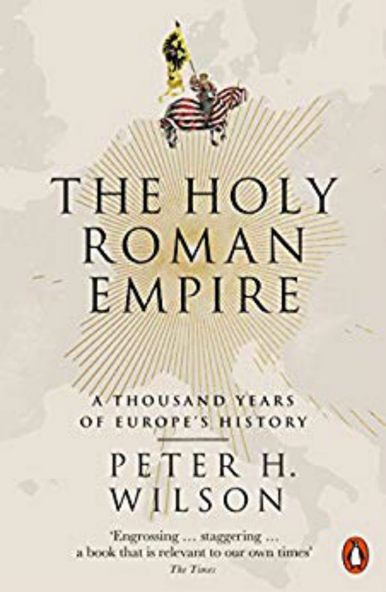 Бумажная книга «The Holy Roman Empire. A Thousand Years of Europe's History», автор Питер Х. Уилсон - фото №1